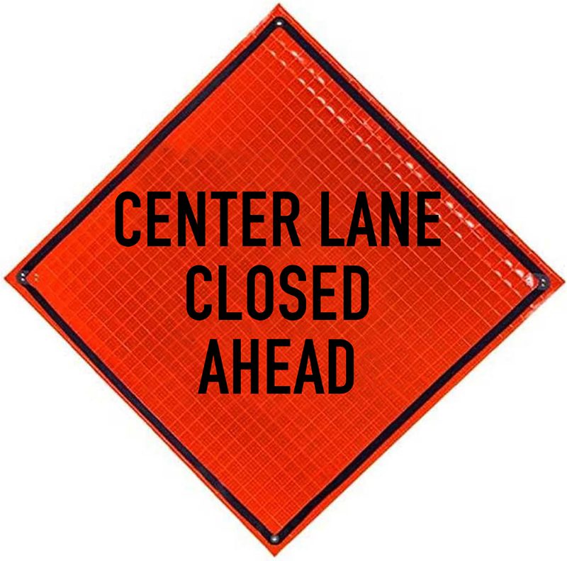 Roll Up Sign, 48x48 Reflective PP HF Center Lane Closed Ahead (W9-3), with Velcro to cover Center and 2 pcs. of Velcro on back