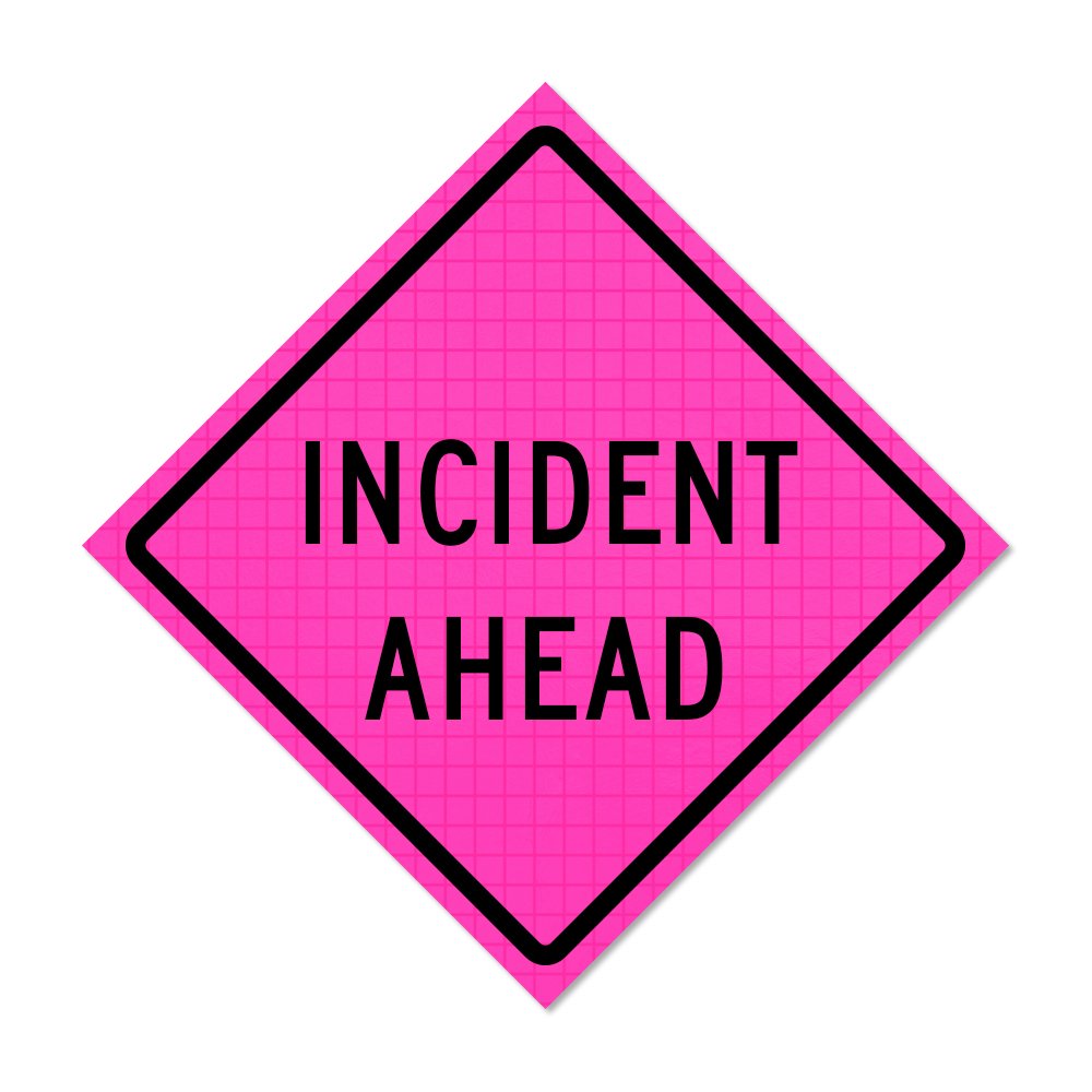 Roll Up Sign, 48x48 Pink Reflective PP HF Incident Ahead