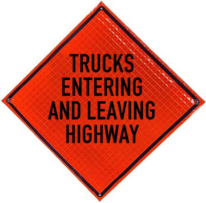 Roll Up Sign, 48x48 Diamond Grade PP HF Trucks Entering & Leaving Highway