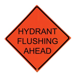 Roll Up Sign, 48x48 Diamond Grade PP HF Hydrant Flushing Today