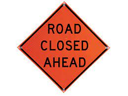 Roll Up Sign, 48x48 Mesh PP HF Temporary Road Closed Ahead