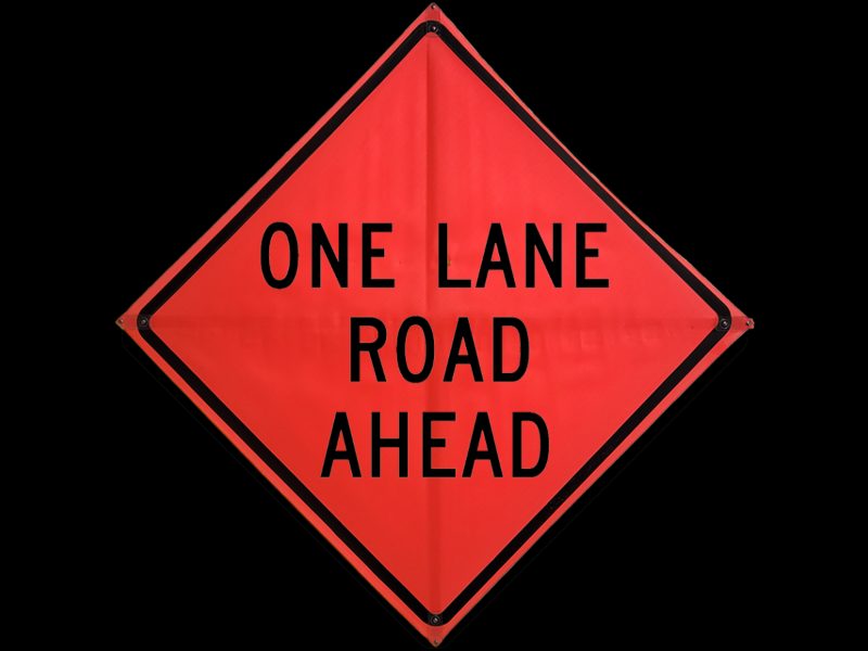 Roll Up Sign, 48x48 Mesh PP HF One Lane Road Ahead (W20-4)