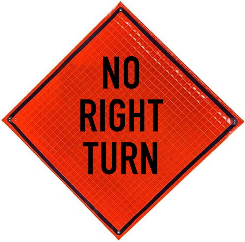 Roll Up Sign, 48x48 Mesh PP HF No Right Turn Ahead, Velcro around "Right"
