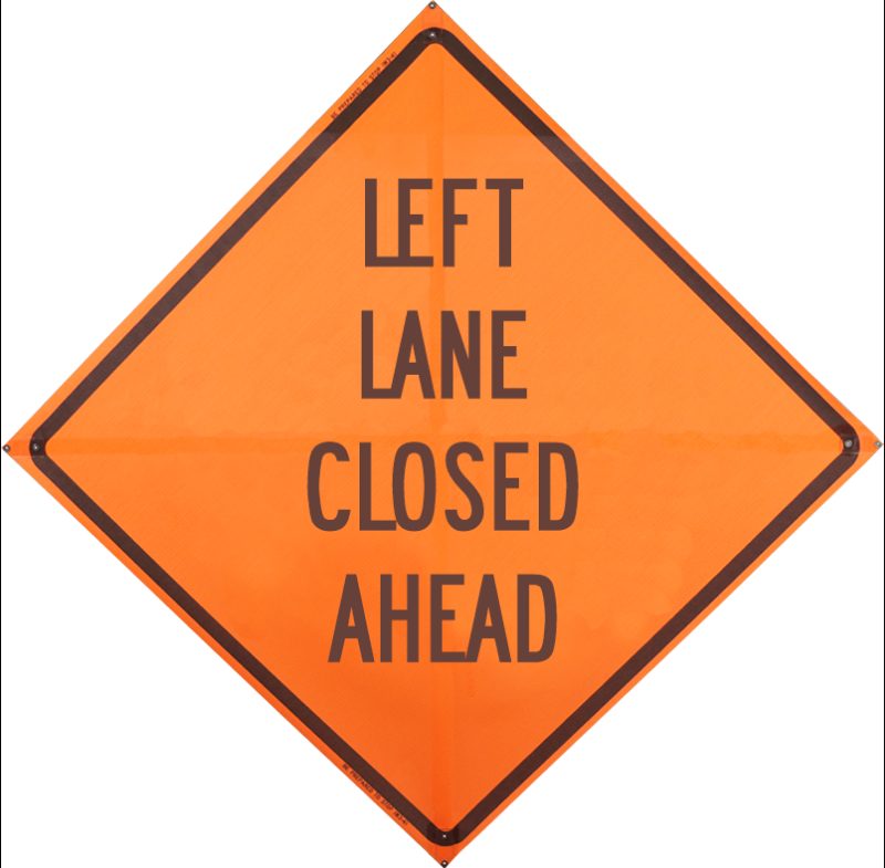 Roll Up Sign, 36x36 Non Reflective Vinyl PP HF Left Lane Closed Ahead, (W20-5L) Velcro around Right 7x16 / Ahead 7x22