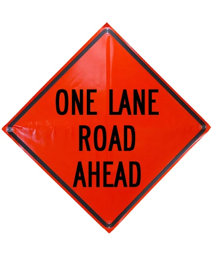 Roll Up Sign, 36x36 Non Reflective Vinyl PP HF One Lane Ahead