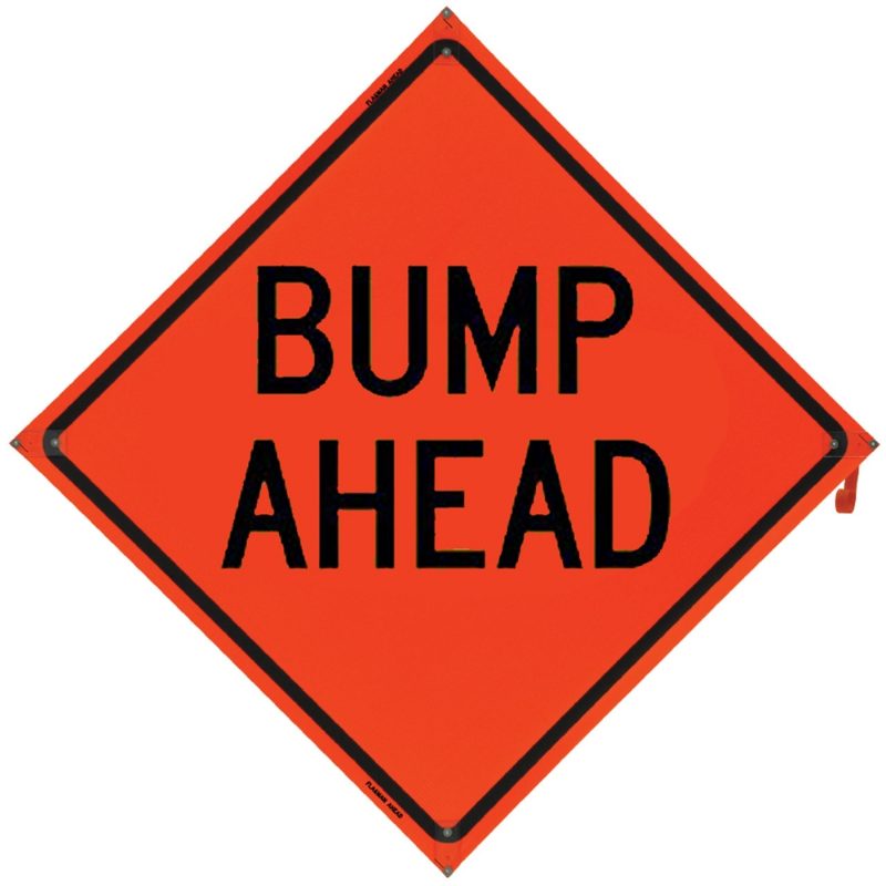Roll Up Sign, 36x36 Non Reflective Vinyl PP HF Bump Ahead