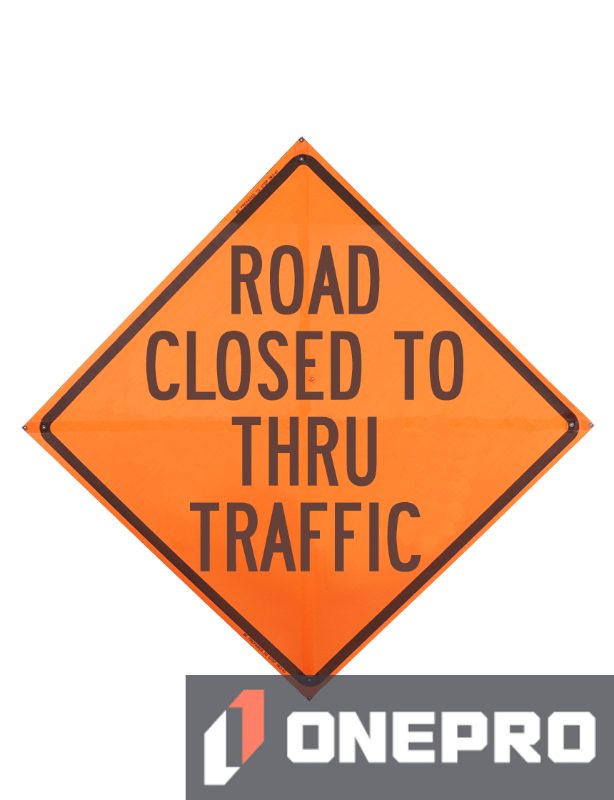 Roll Up Sign, 36x36 Reflective PP HF Road Closed to Thru Traffic (R11-4)