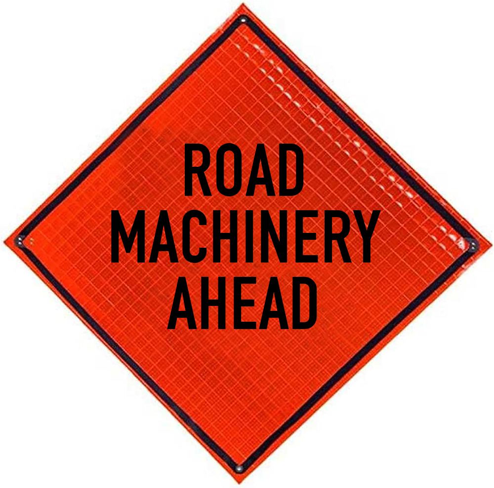 Roll Up Sign, 36x36 Reflective PP HF Road Machinery Ahead (W21-3)