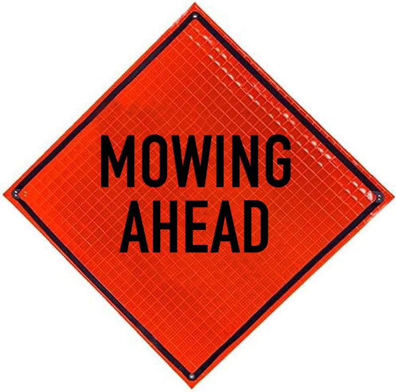 Roll Up Sign, 48x48 Reflective PP HF Mowing Operations Ahead