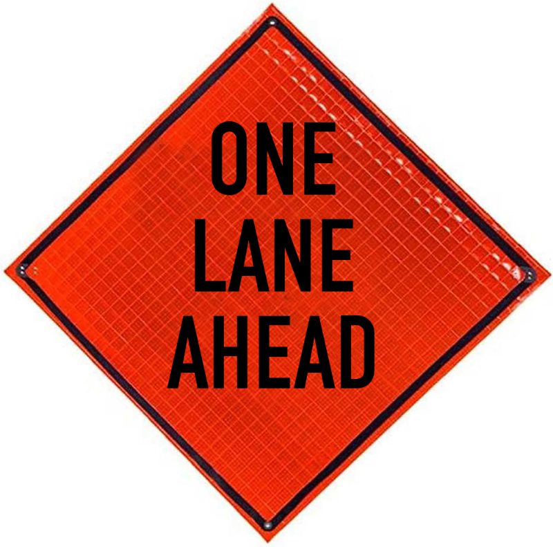 Roll Up Sign, 48x48 Reflective PP HF, Snaps One Lane Road Ahead (W20-4)