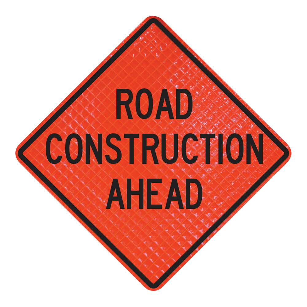 Roll Up Sign, 48x48 Reflective PP HF Road Construction Ahead, Velcro around Ahead 9x30