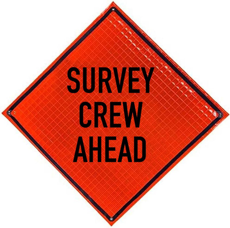 Roll Up Sign, 48x48 Reflective PP HF Survey Crew Ahead