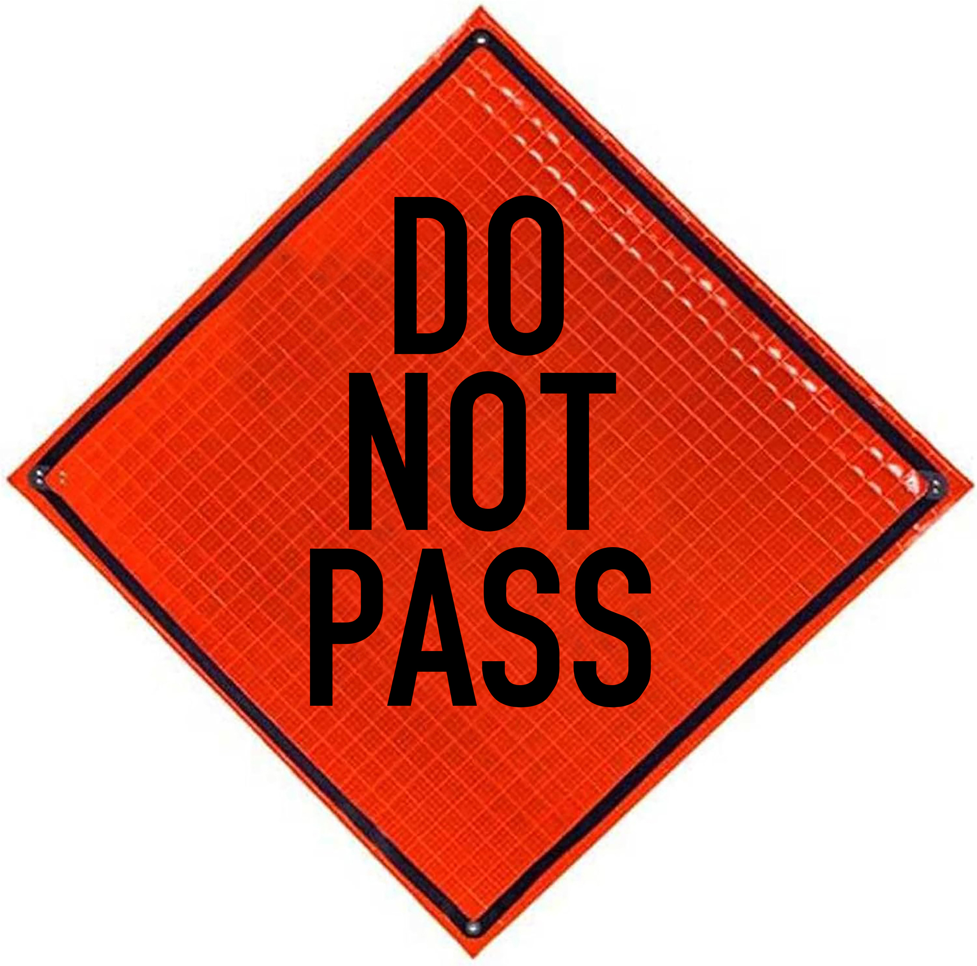 Roll Up Sign 36x36 Avery OmiBrite (WU7014) PP HF Do Not Pass
