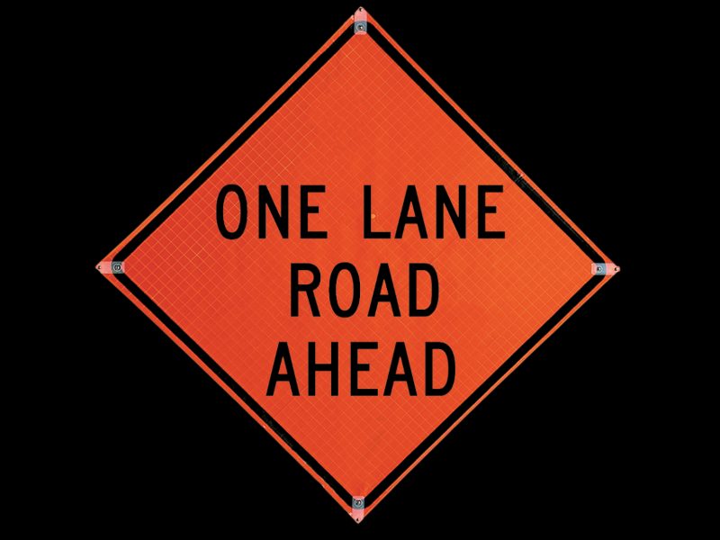 Roll Up Sign, 36x36 Reflective PP HF One Lane Road 250FT (W20-4)