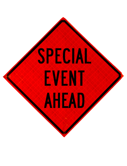 Roll Up Sign, 36x36 Reflective PP HF Special Event Ahead