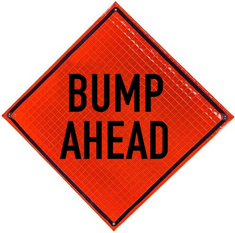 Roll Up Sign 48x48 Avery OmiBrite (WU7014) PP HF Bump Ahead