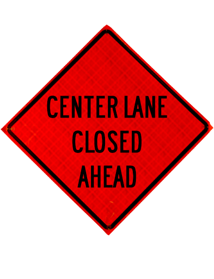 Roll Up Sign 48x48 Avery OmiBrite (WU7014) PP HF Center Lane Closed Ahead (W9-3)