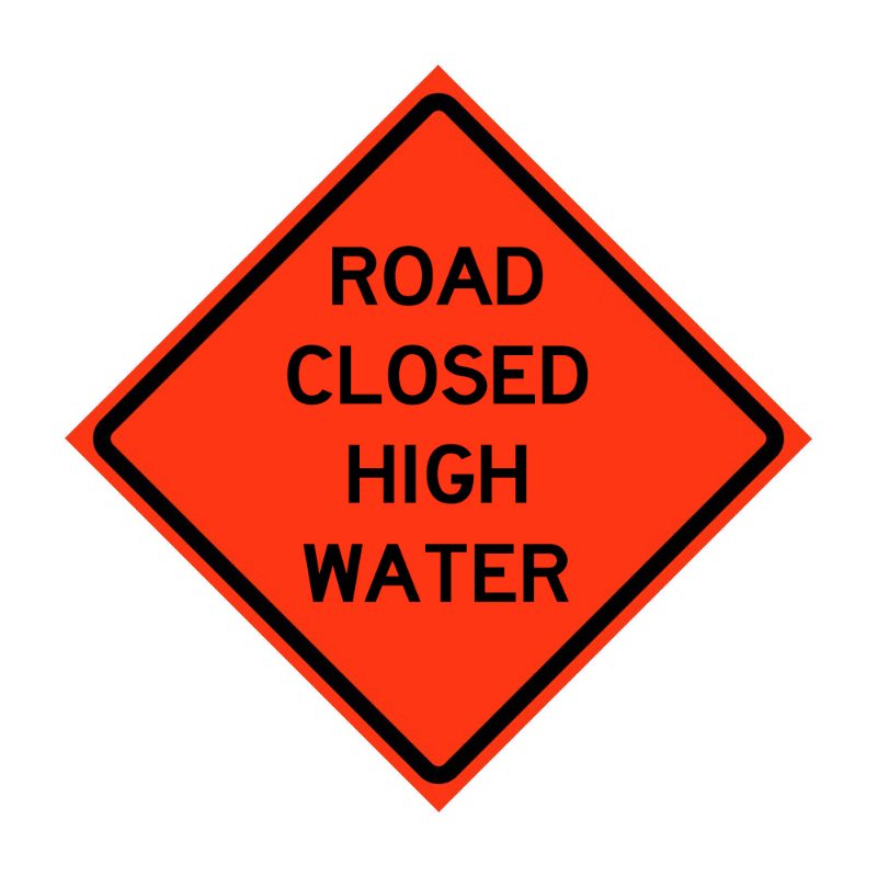Roll Up Sign 48x48 Avery OmiBrite (WU7014) PP HF Road Closed High Water
