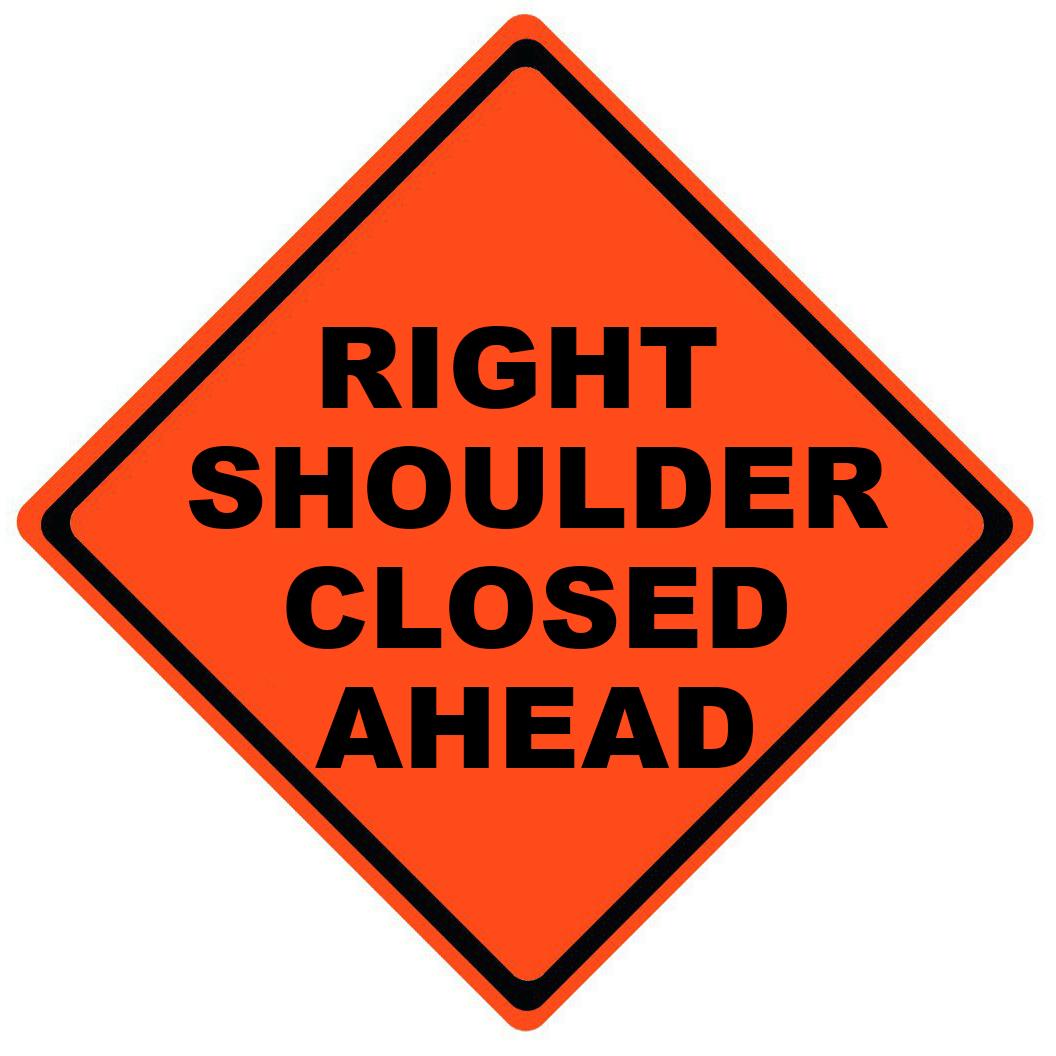 Roll Up Sign 48x48 Avery OmiBrite (WU7014) PP HF Right Shoulder Closed Ahead