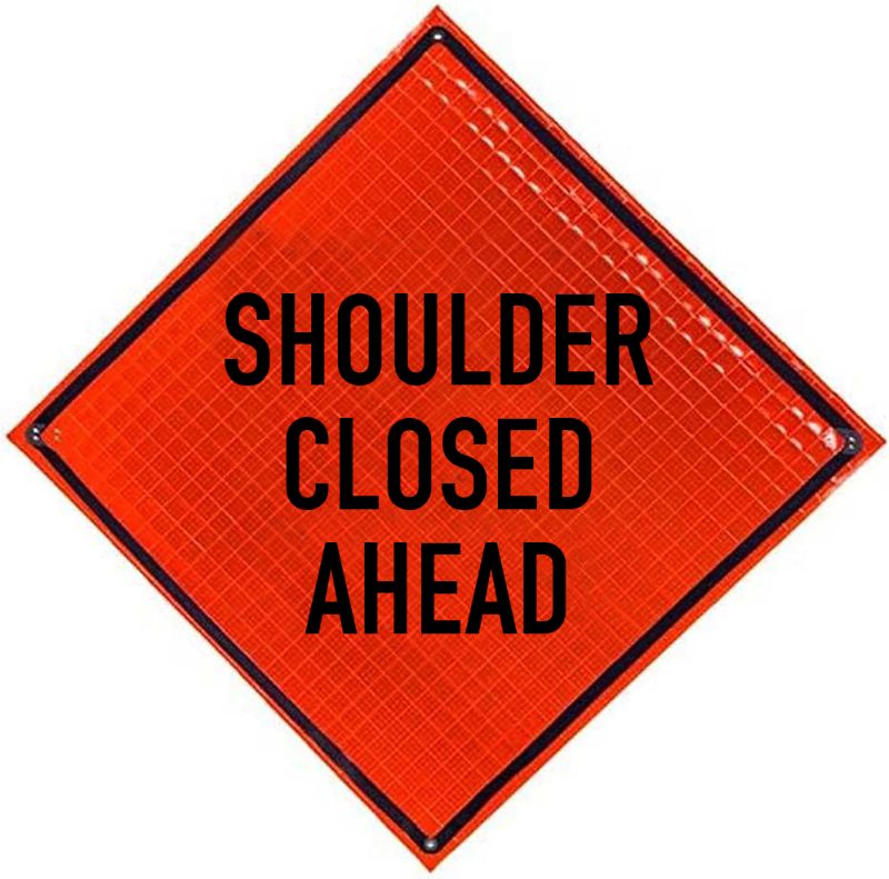 Roll Up Sign, 48x48 Reflective PP HF Left Shoulder Closed Ahead (W21-5)