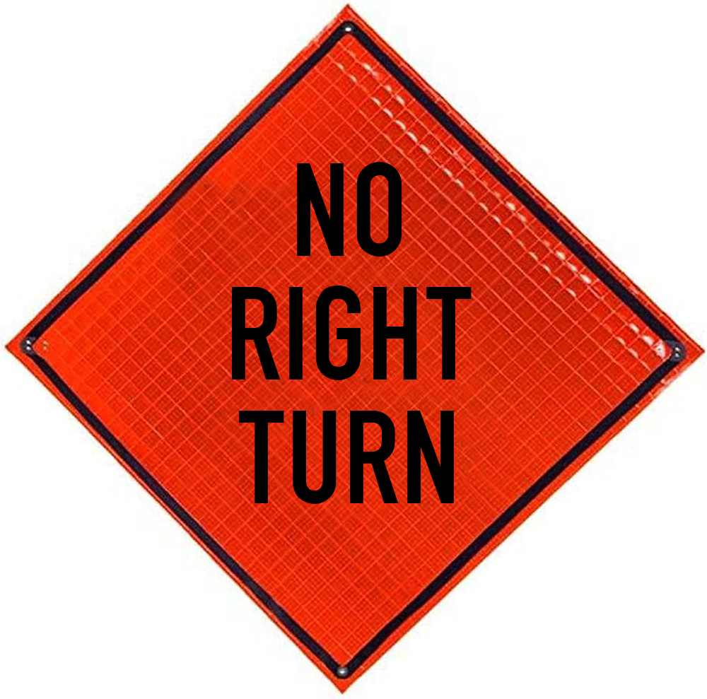 Roll Up Sign, 48x48 Reflective PP HF No Right Turn Words