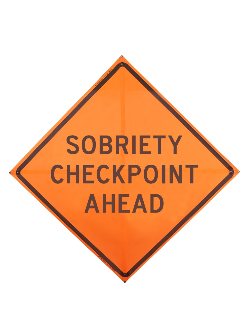Roll Up Sign, 48x48 Reflective PP HF Sobriety Checkpoint Ahead