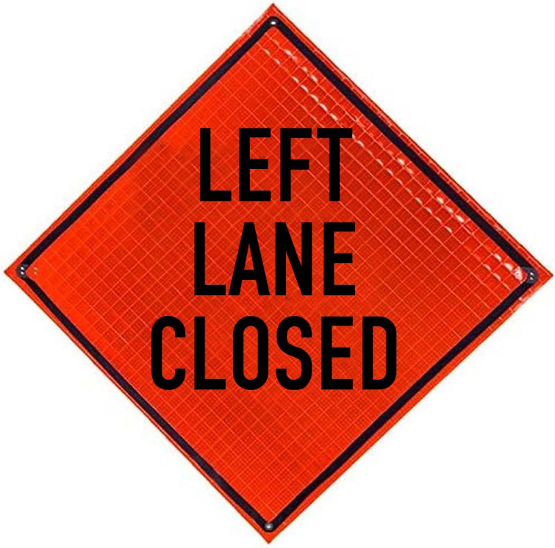 Roll Up Sign, 48x48 Diamond Grade SP NF Left Lane Closed Ahead, (W20-5L) Velcro around Right 8x22 / Ahead 8x30