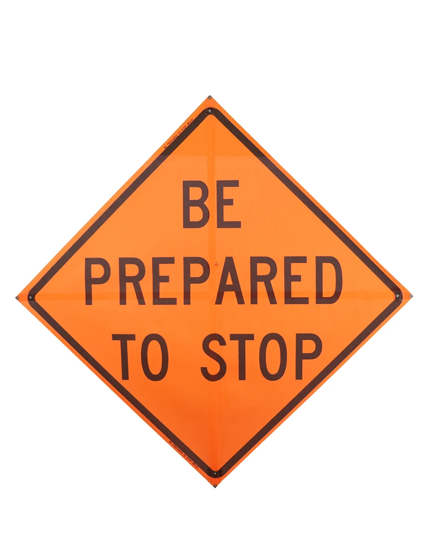 Roll Up Sign, 36x36 Non Reflective Vinyl SP NF Be Prepared to Stop (W3-4)