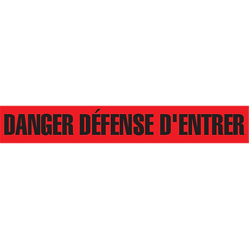 "Danger Défense D'Entrer" Barricade Tape, French, 3" W x 1000' L, 2 mils, Black on Red