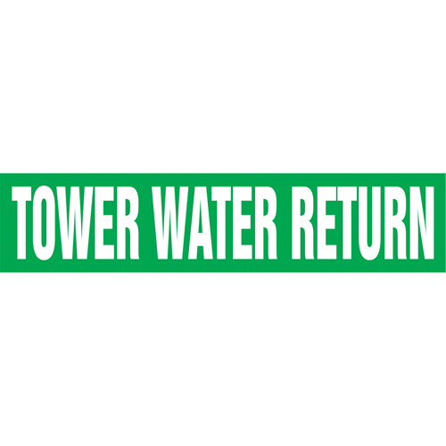 "Tower Water Return" Pipe Markers, Self-Adhesive, 4" H x 24" W, White on Green