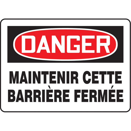 "Maintenir cette barrière fermée" Sign, 7" x 10", Plastic, French