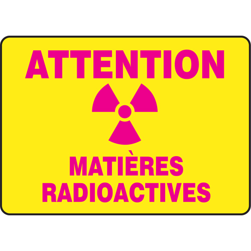 "Matières radioactives" Sign, 10" x 14", Plastic, French with Pictogram