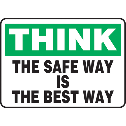 "The Safe Way Is The Best Way" Sign, 7" x 10", Plastic, English