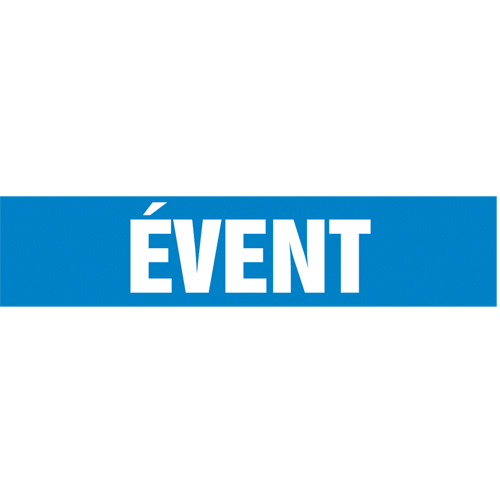 "Évent" Pipe Markers, Self-Adhesive, 2-1/2" H x 12" W, White on Blue