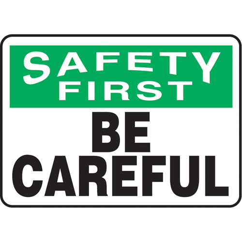 "Be Careful" Sign, 7" x 10", Plastic, English